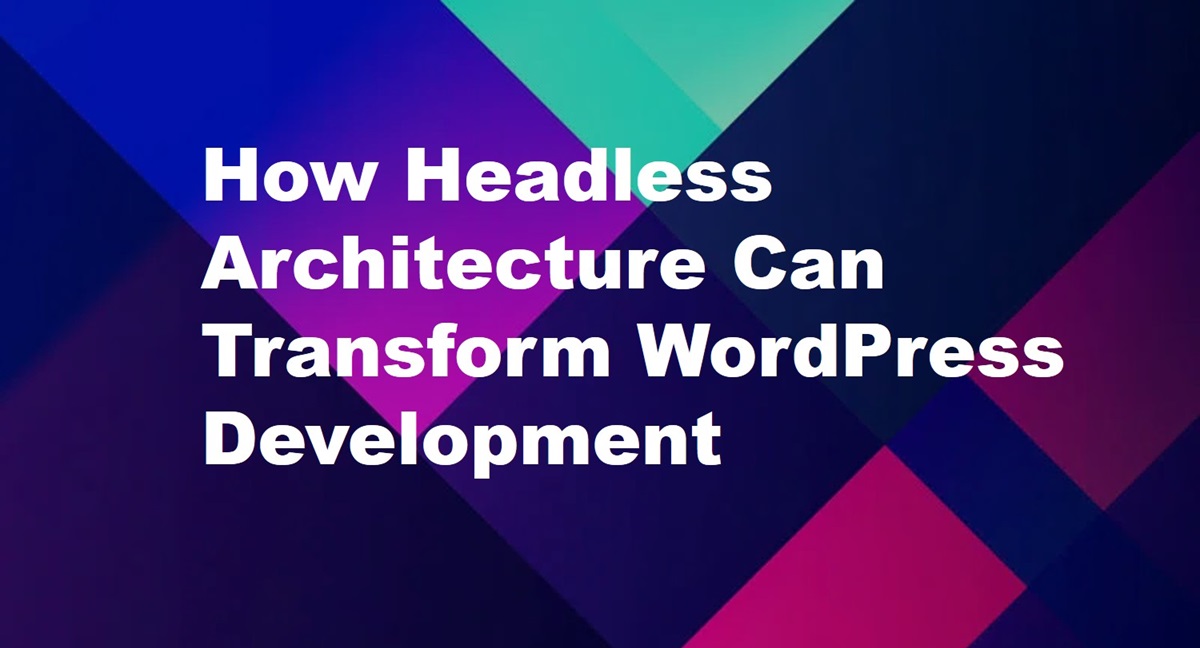 Headless_Architecture_Wordpress_Development_Company_USA